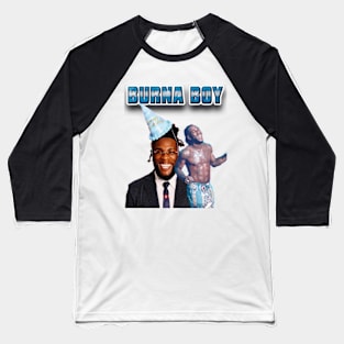 burna boy Baseball T-Shirt